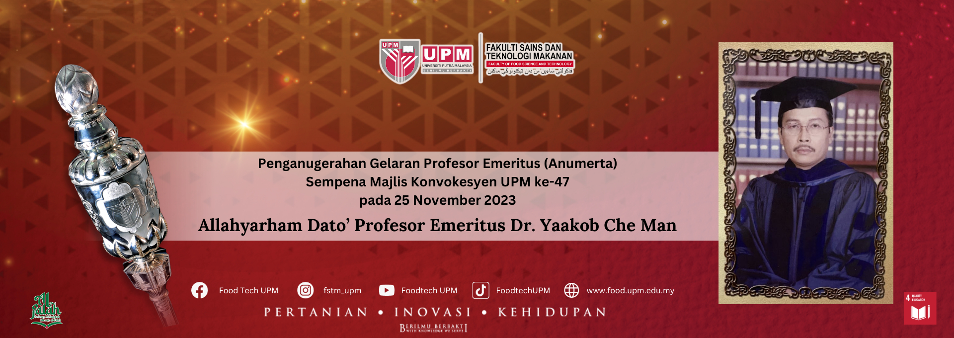 Allahyarham Datoâ€™ Profesor Emeritus Dr. Yaakob Che Man